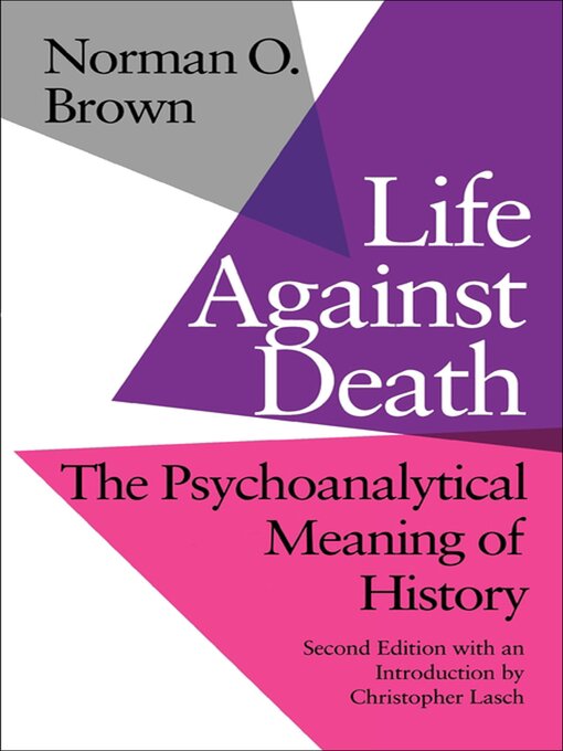 Title details for Life Against Death by Norman O. Brown - Available